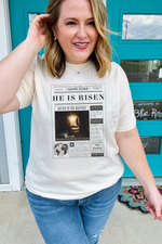 He is Risen News Tee