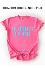 Neon Mothered Hood Tee on Comfort Color (Multiple Colors)