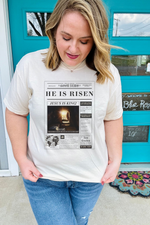 He is Risen News Tee