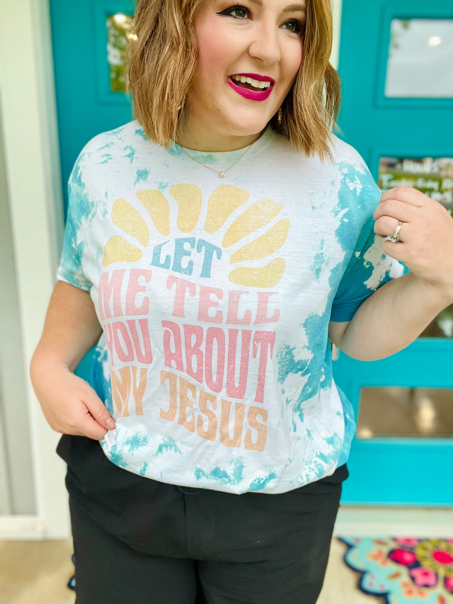 Let Me Tell You About My Jesus Tee