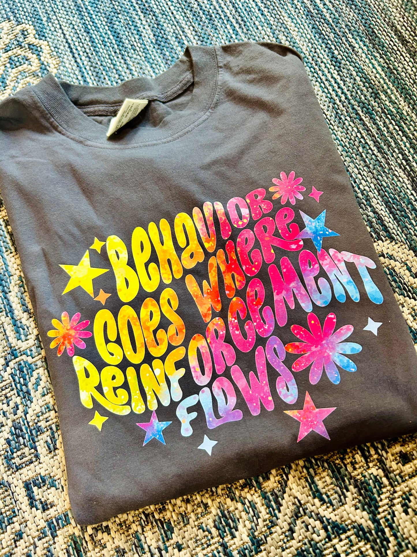 Behavior Goes Tee (Pick your color!)
