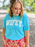 Teal Wifey Tee