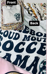 Loud Mouth Sports Mama (Sweatshirt, Tee, or long sleeve)