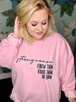 Strong Women Sweatshirt (Can be on any color!)
