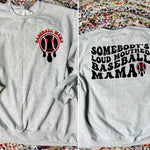 Loud Mouth Sports Mama (Sweatshirt, Tee, or long sleeve)