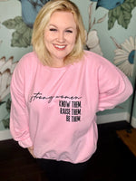 Strong Women Sweatshirt (Can be on any color!)