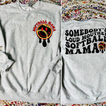 Loud Mouth Sports Mama (Sweatshirt, Tee, or long sleeve)