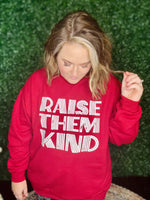Raise Them Kind on Red
