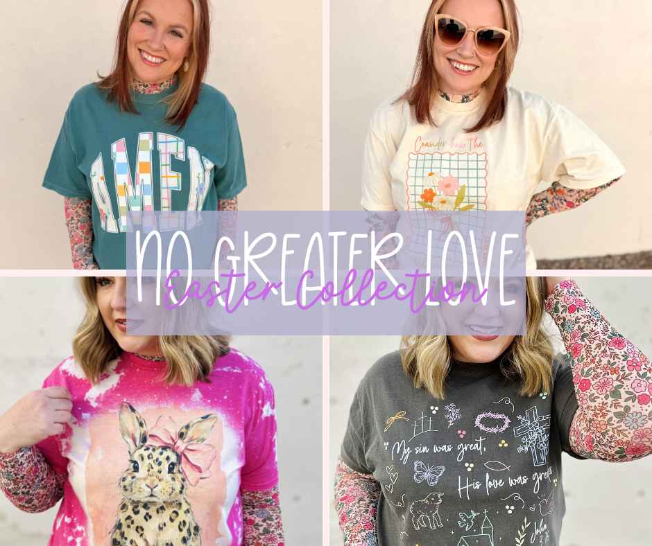 No Greater Love {2026 Easter Collection}