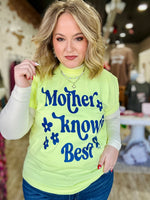 Mother Knows Best Graphic Tee