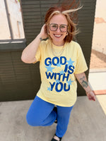 God Is With You Tee