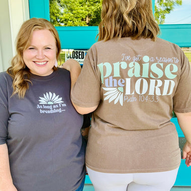 Praise Tee on Comfort Color (Multiple Colors)