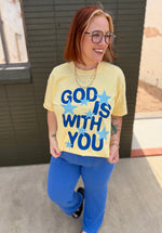 God Is With You Tee