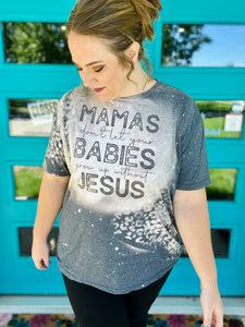 Mama’s Don’t Let Bleached Tee