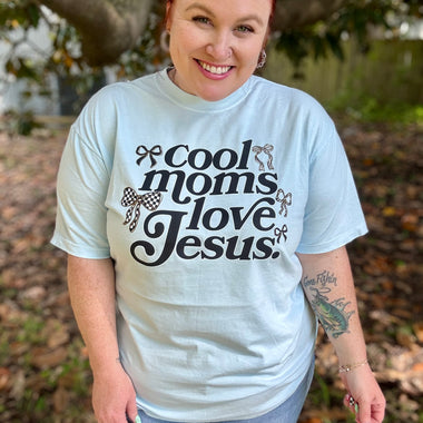 Cool Moms Love Jesus