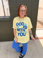 God Is With You Tee