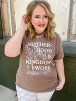 Motherhood is Kingdom Work Tee