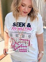 Seek & You Will Find Tee