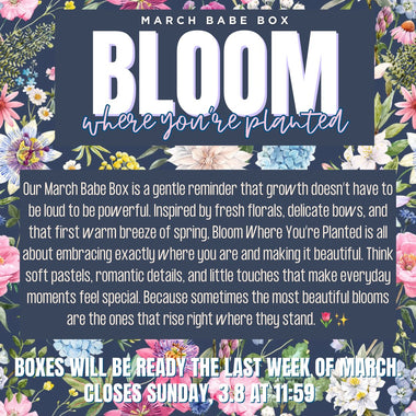 March Blue Rose Babe Box: Bloom Where You're Planted (Available until 3/8)