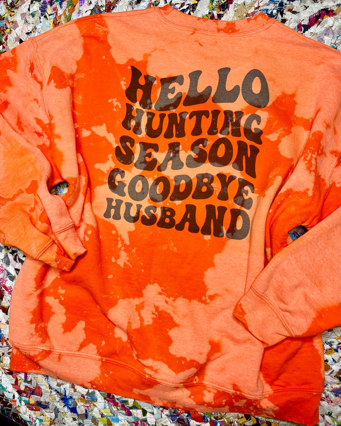 Hello Hunting Season, Goodbye Husband Graphic (Any Color)