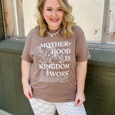 Motherhood is Kingdom Work Tee