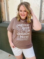 Motherhood is Kingdom Work Tee