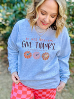 Give Thanks Sweatshirt on Gray