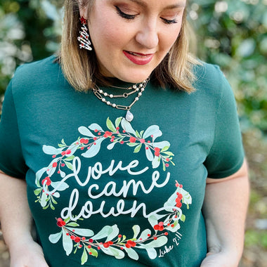 Love Came Down Christmas Tee