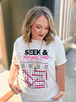 Seek & You Will Find Tee