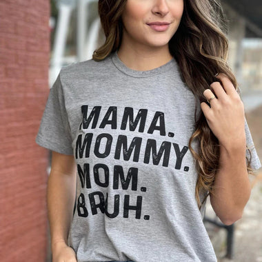 Mom. Bruh. Tee