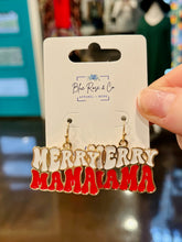 Load image into Gallery viewer, Merry Mama Earrings