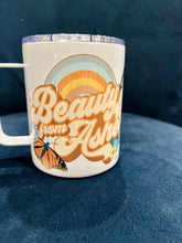 Load image into Gallery viewer, Beauty from Ashes 12 oz Travel Mugs